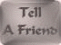 Tell-A-Friend